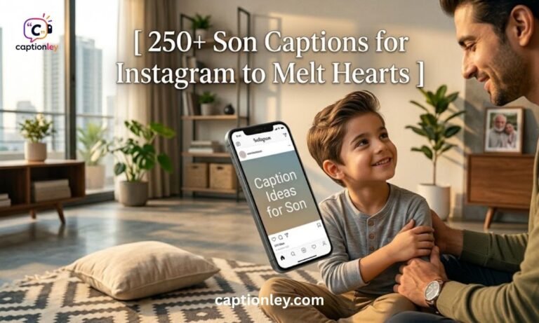 250+ Son Captions for Instagram to Melt Hearts