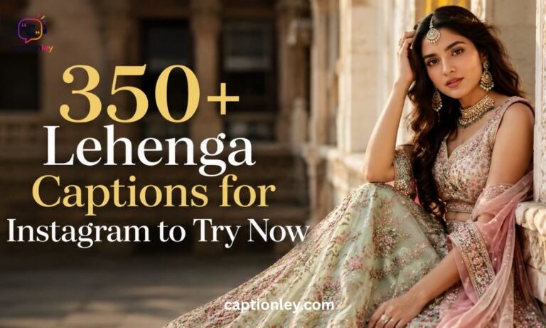350+ Lehenga Captions for Instagram to Try Now