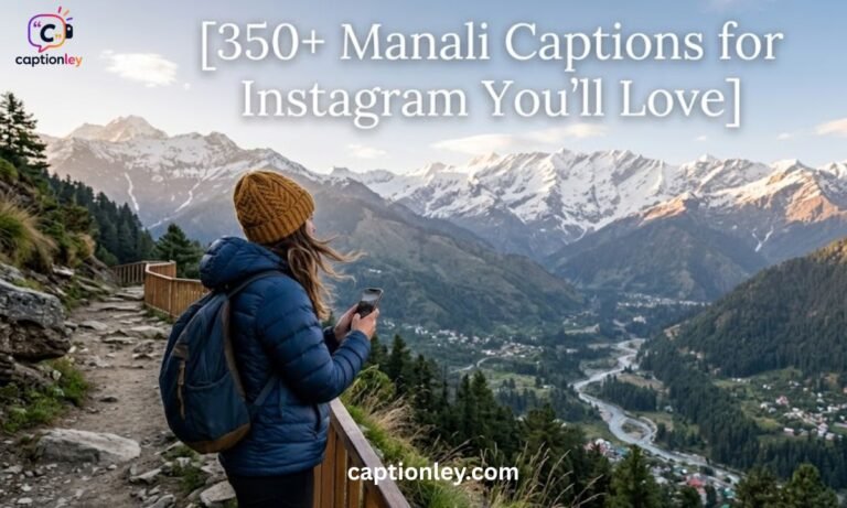 350+ Manali Captions for Instagram You’ll Love