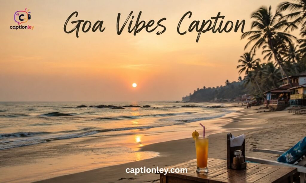 Goa Vibes Caption
