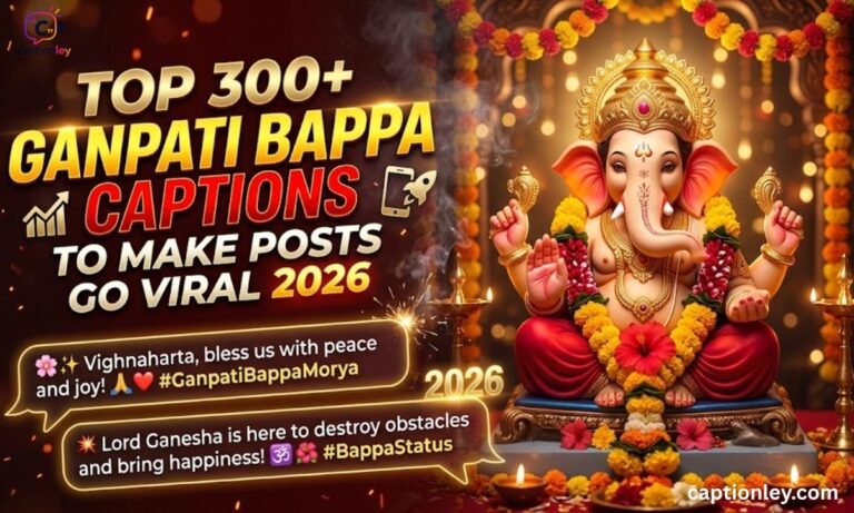 Top 300+ Ganpati Bappa Caption to Make Posts Go Viral 2026