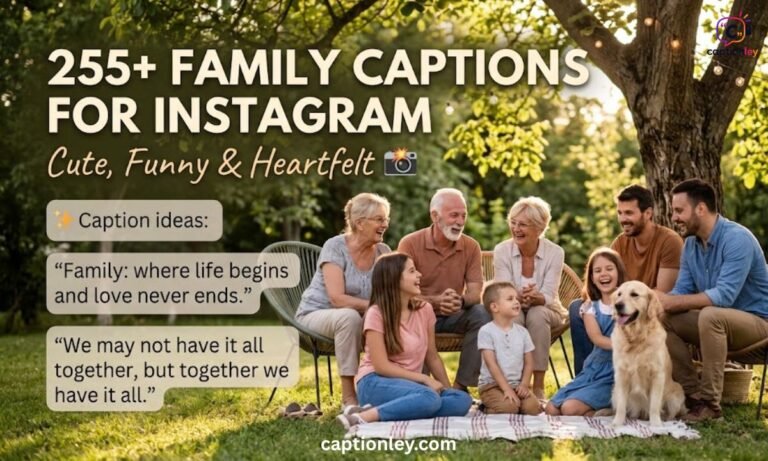 255+ Family Caption for Instagram Cute, Funny & Heartfelt