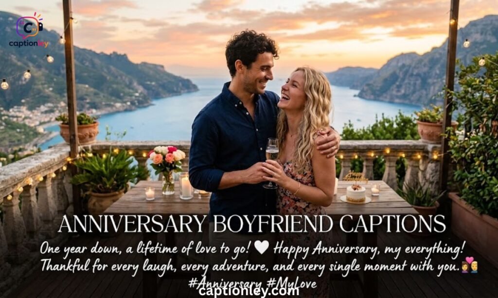 Anniversary Boyfriend Captions