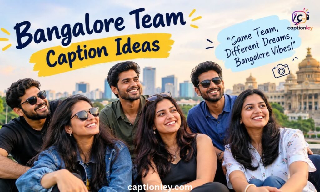 Bangalore Team Caption Ideas