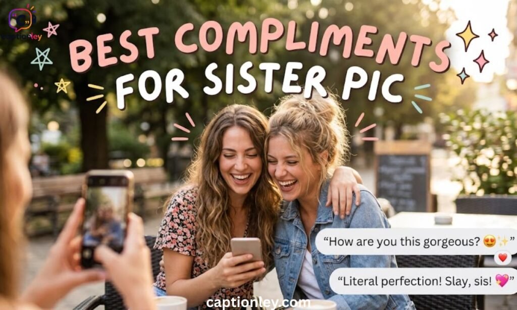 Best Compliments for Sister Pic 