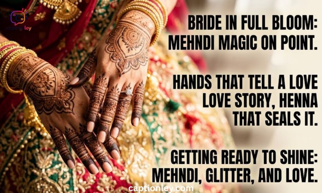 Bridal Mehndi Captions for Instagram