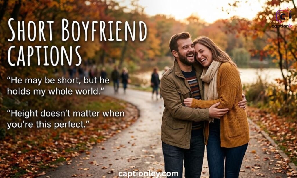 Short Boyfriend Captions