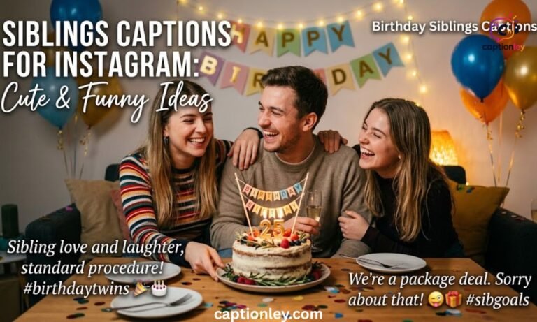 Siblings Captions for Instagram Cute & Funny Ideas