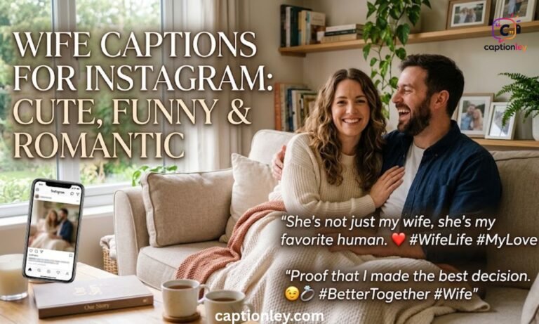 Wife Captions for Instagram Cute, Funny & Romantic