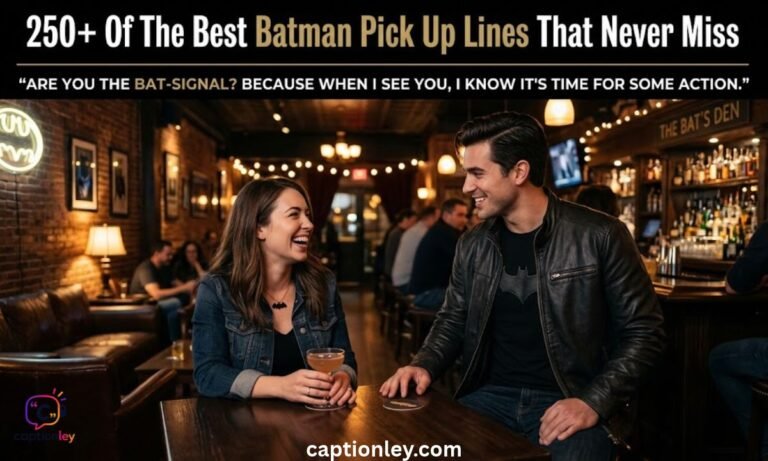 250+ Of The Best Batman Pick Up Lines That Never Miss
