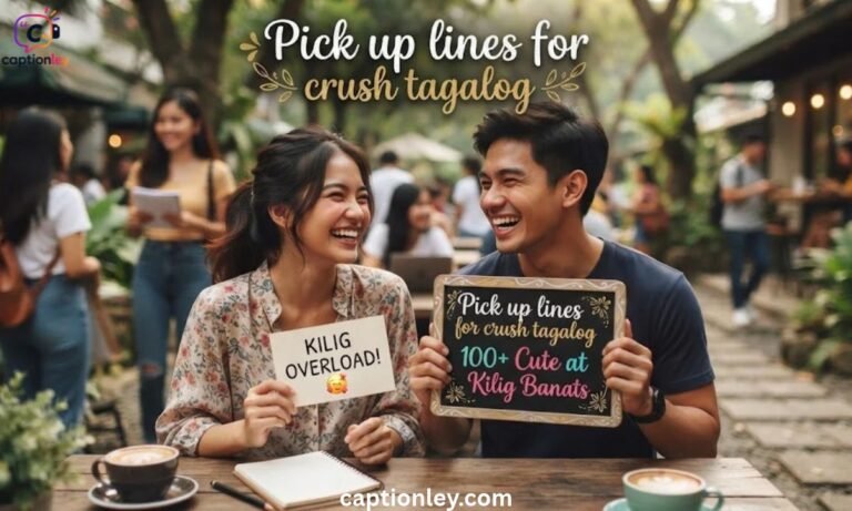 _pick up lines for crush tagalog_  100+ Cute at Kilig Banats